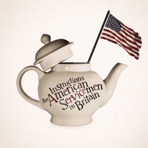 A picture of an english teapot with an american flag and the text "Instructions for American Servicement in Britain"
